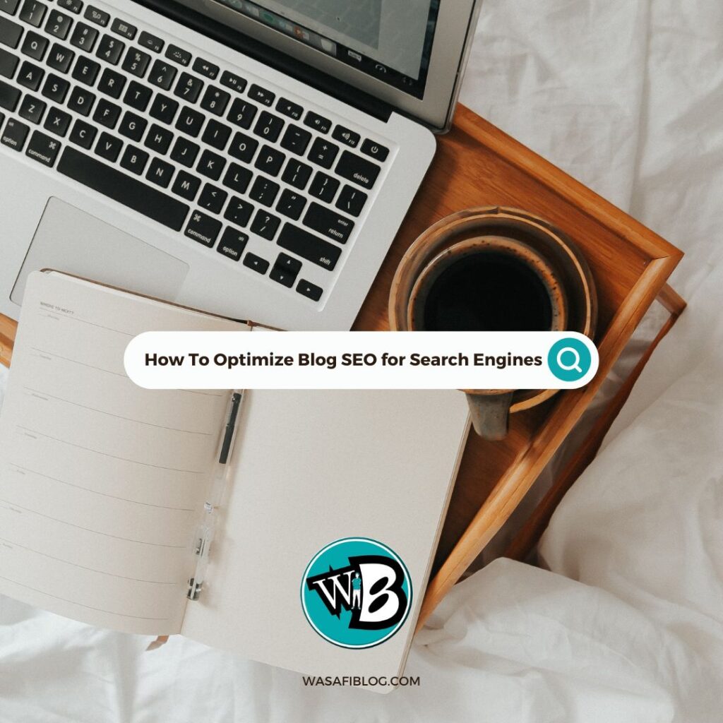 4 Ways To Improve Blog SEO For Search Engines