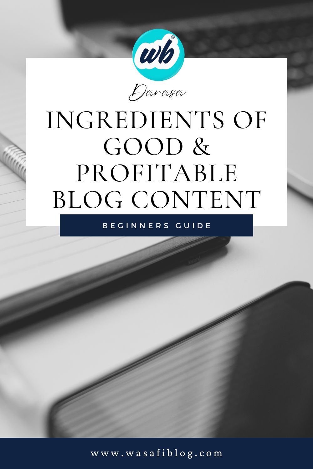 Top 8 Key Ingredients of Good Profitable Blog Content 1