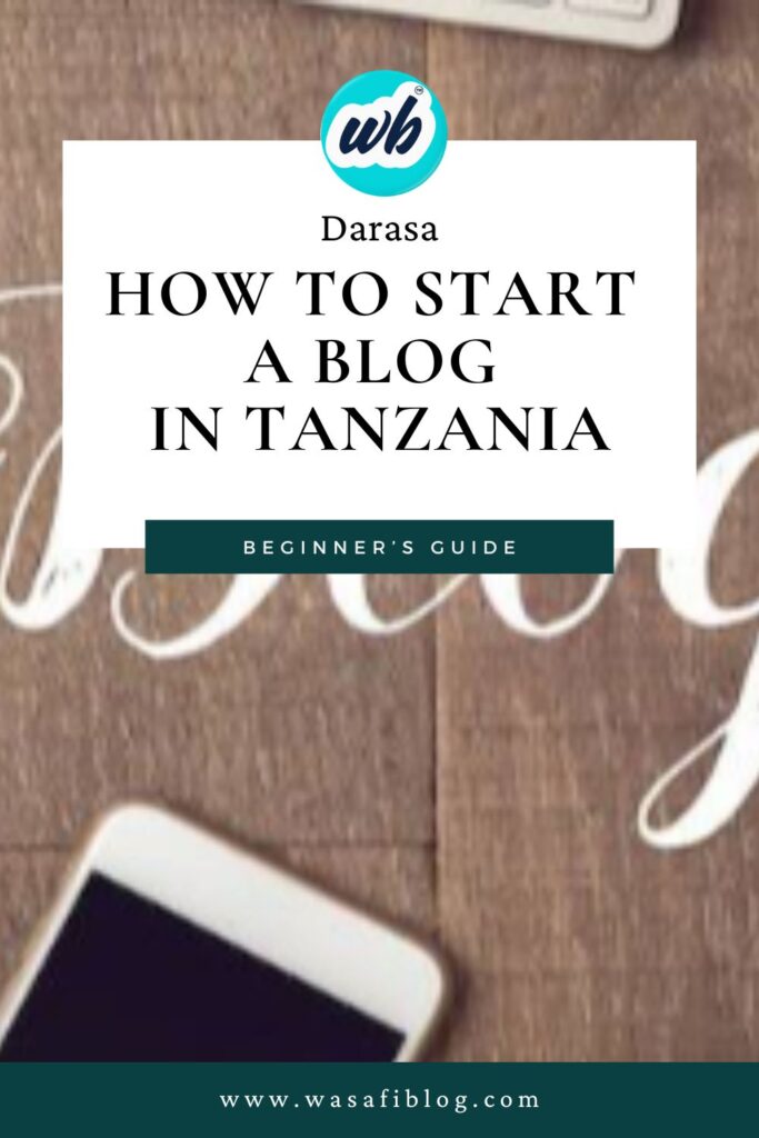 starting a blog in Tanzania