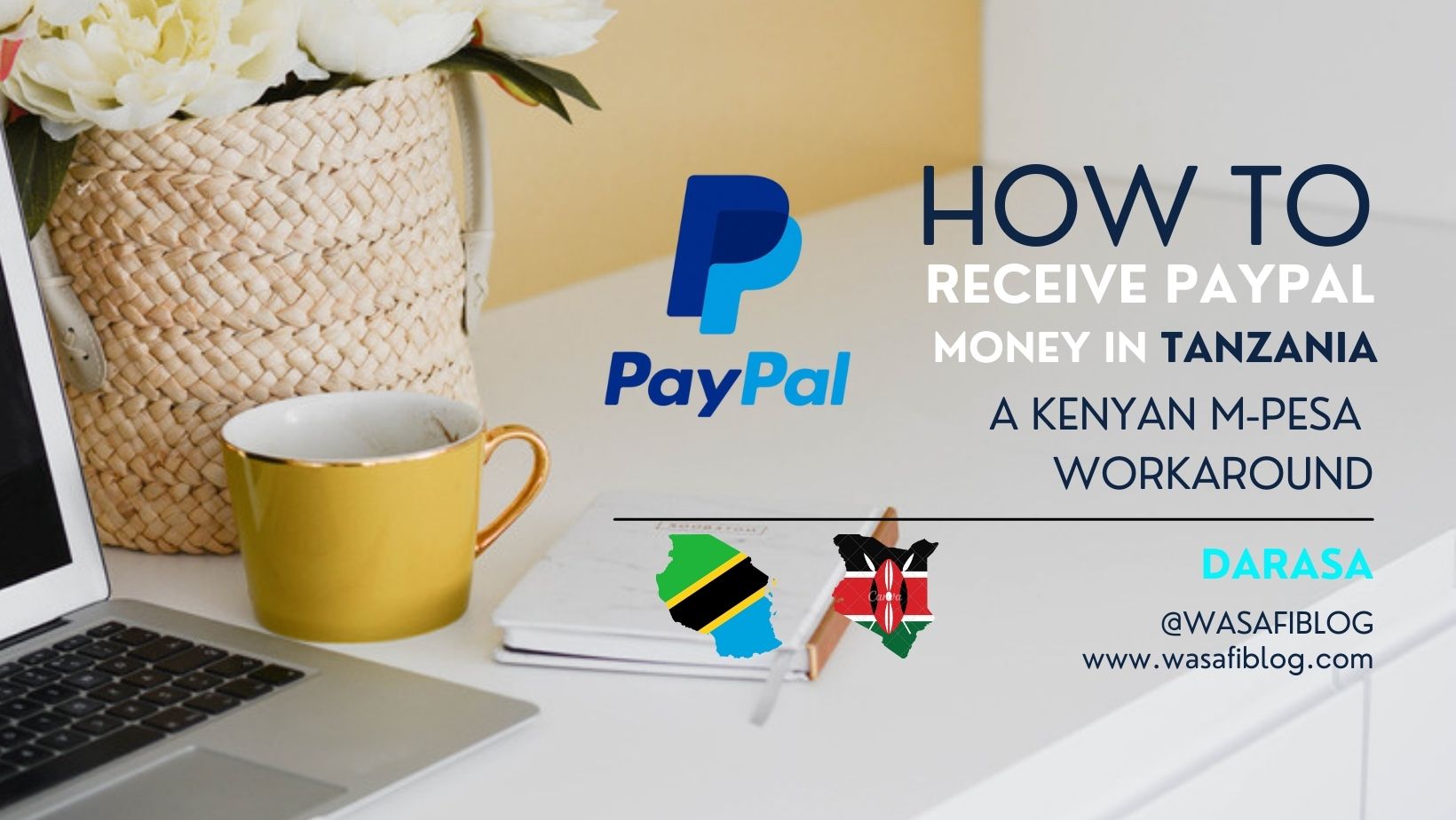 How To Use PayPal in Tanzania: A Kenyan M-PESA Workaround